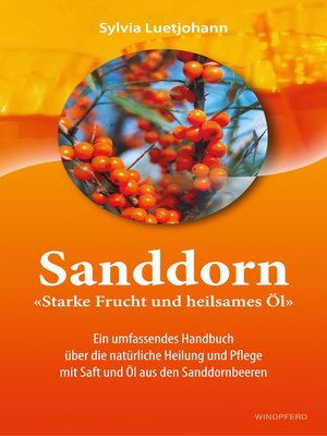 cover image of Sanddorn--Starke Frucht und heilsames Öl